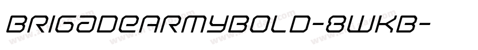 BrigadeArmyBold-8WKB字体转换