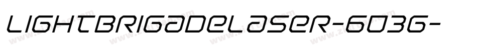 LightBrigadeLaser-603g字体转换 LightBrigadeLaser-603g字体转换