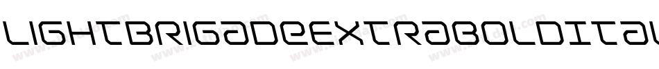 LightBrigadeExtraboldItalic-ZM6m字体转换 LightBrigadeExtraboldItalic-ZM6m字体转换