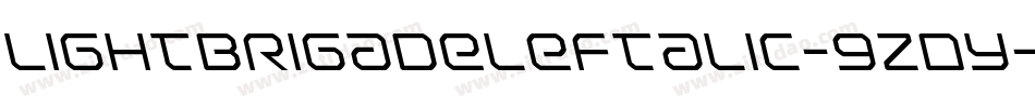 LightBrigadeLeftalic-9ZDy字体转换 LightBrigadeLeftalic-9ZDy字体转换