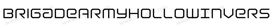 BrigadeArmyHollowInverse-rV99字体转换