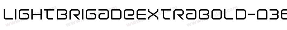 LightBrigadeExtrabold-O364字体转换