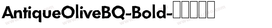 AntiqueOliveBQ-Bold字体转换