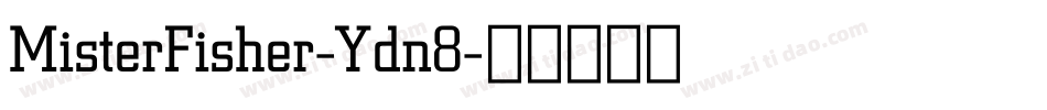 MisterFisher-Ydn8字体转换