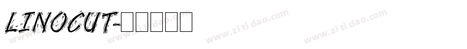 LINOCUT字体转换