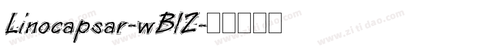 Linocapsar-wBlZ字体转换