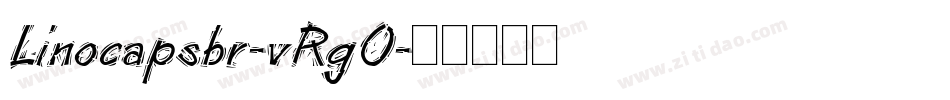 Linocapsbr-vRgO字体转换