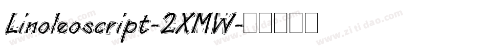 Linoleoscript-2XMW字体转换