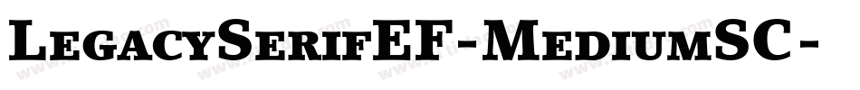 LegacySerifEF-MediumSC字体转换