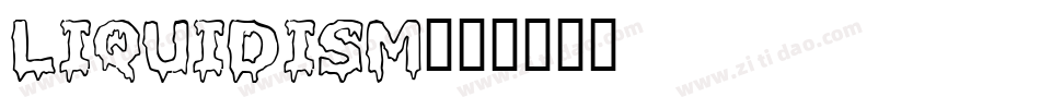 Liquidism字体转换