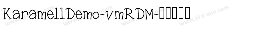 KaramellDemo-vmRDM字体转换
