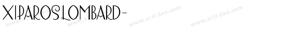 XiparosLombard字体转换