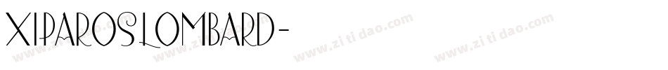 XiparosLombard字体转换