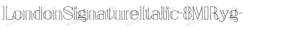 LondonSignatureItalic-8MRyg字体转换