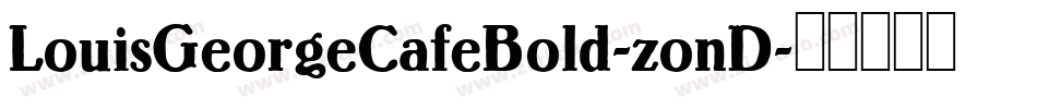 LouisGeorgeCafeBold-zonD字体转换