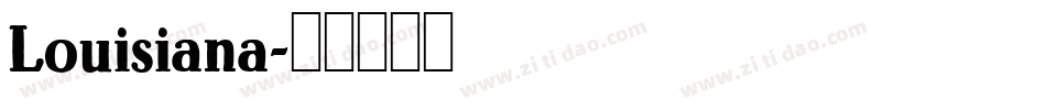 Louisiana字体转换