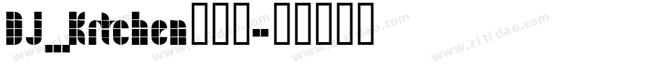 DJ_Kitchen转换器字体转换