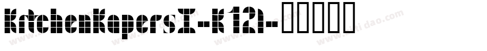 KitchenKapersI-K12l字体转换