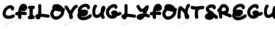 CfILoveUglyFontsRegular-8xoD字体转换