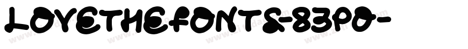 LoveTheFonts-83P0字体转换