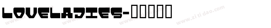 Loveladies字体转换