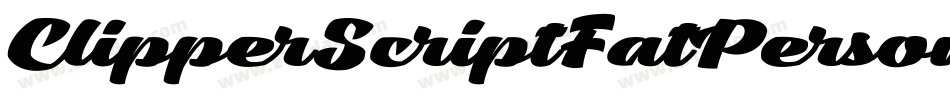 ClipperScriptFatPersonalUse-qxqV字体转换