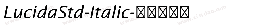 LucidaStd-Italic字体转换