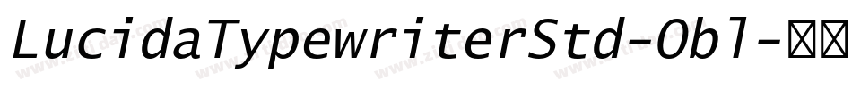 LucidaTypewriterStd-Obl字体转换