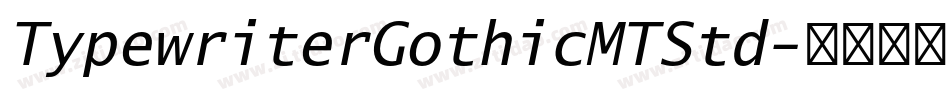TypewriterGothicMTStd字体转换