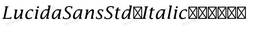 LucidaSansStd-Italic字体转换