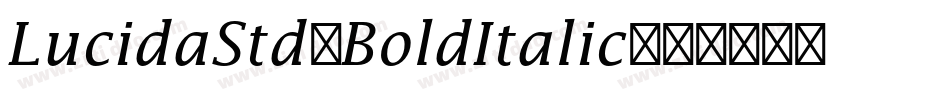 LucidaStd-BoldItalic字体转换