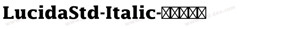 LucidaStd-Italic字体转换