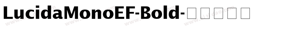 LucidaMonoEF-Bold字体转换