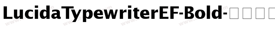LucidaTypewriterEF-Bold字体转换