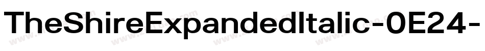 TheShireExpandedItalic-0E24字体转换