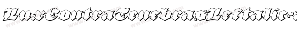 LuxContraTenebrasLeftalic-alLg字体转换 LuxContraTenebrasLeftalic-alLg字体转换