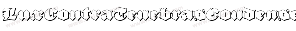 LuxContraTenebrasCondensed-omoo字体转换 LuxContraTenebrasCondensed-omoo字体转换