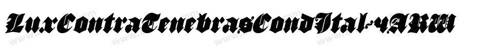 LuxContraTenebrasCondItal-4ARW字体转换