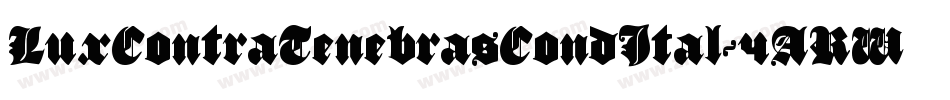 LuxContraTenebrasCondItal-4ARW字体转换
