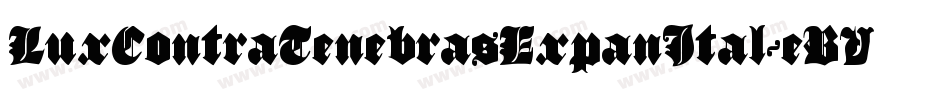 LuxContraTenebrasExpanItal-eBVn字体转换