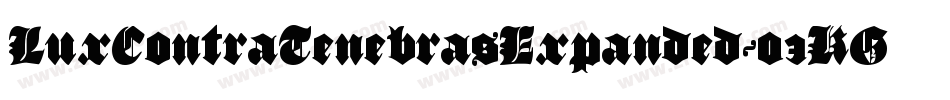 LuxContraTenebrasExpanded-03KG字体转换 LuxContraTenebrasExpanded-03KG字体转换