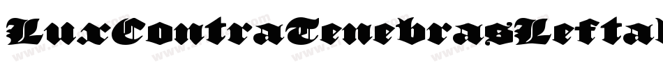 LuxContraTenebrasLeftalic-alLg字体转换 LuxContraTenebrasLeftalic-alLg字体转换