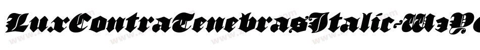 LuxContraTenebrasItalic-W3YO字体转换