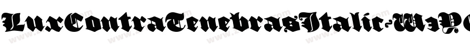 LuxContraTenebrasItalic-W3YO字体转换