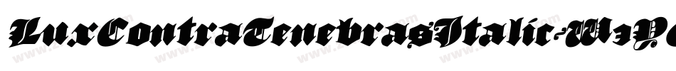 LuxContraTenebrasItalic-W3YO字体转换