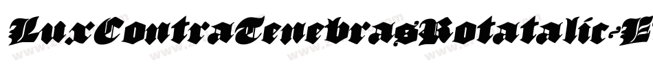LuxContraTenebrasRotatalic-EvP8字体转换
