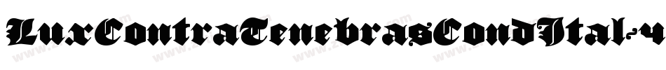LuxContraTenebrasCondItal-4ARW字体转换