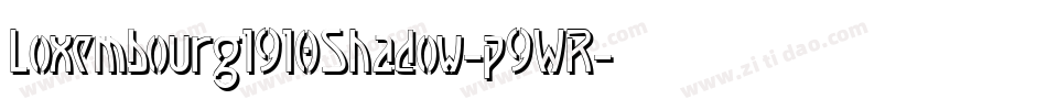 Loxembourg1910Shadow-p9WR字体转换