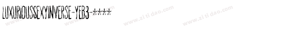 LuxuriousSexyInverse-yeB3字体转换