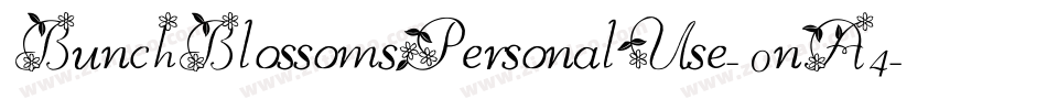 BunchBlossomsPersonalUse-0nA4字体转换